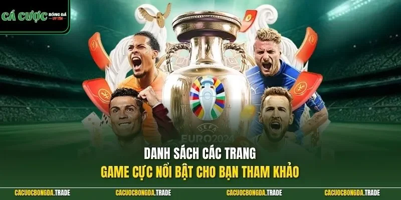 Danh sách các trang game cực nổi bật cho bạn tham khảo